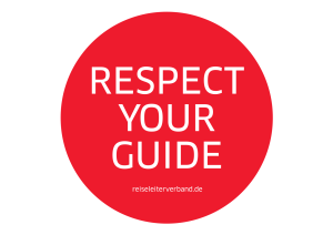 Reiseleiterverband Signet - Respect Your Guide Reiseleiterverband Signet - Respect Your Guide